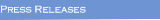 PRESS RELEASES
